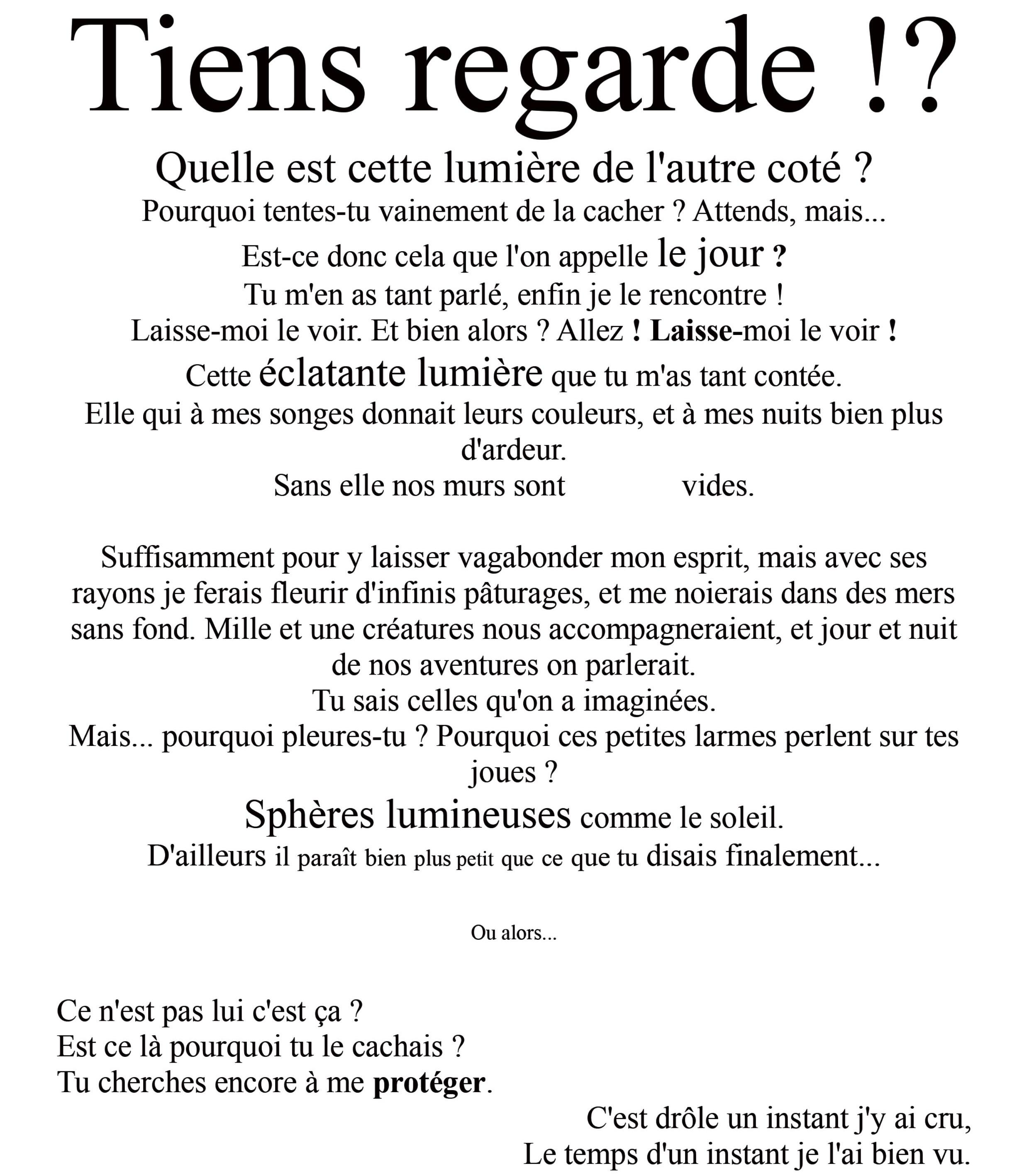Tiens regardes !??? - Po��me